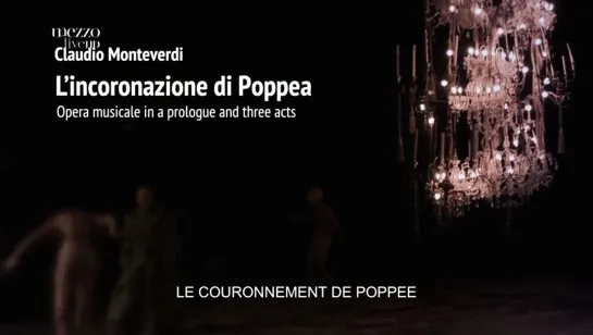 Monteverdi: L´Incoronazione di Poppea. Sonya Yoncheva, Kate Lindsey, William Christie. Salzburg  2018