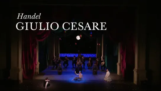 Giulio Cesare in Egitto -Natalie Dessay, Patricia Bardon, Alice Coote, David Daniels, Christophe Dumaux- MET OPERA, 27.04.2013