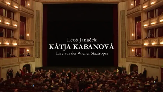 Leos Janáček - Kátja  Kabanová-  Evelyn Herlitzius- Wiener Staatsoper- 2017