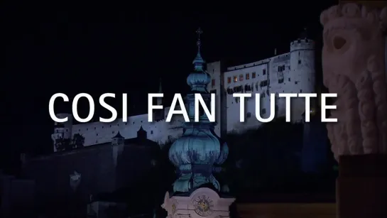 Così fan tutte - Salzburg Festival 2009