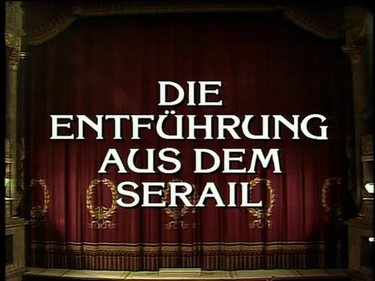 Die Entfuhrung aus dem Serail / Karl Bohm; Edita Gruberova, Francisco Araiza, Martti Talvela, Reri Grist- (Munich-1980)