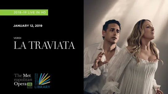 LA TRAVIATA- Diana Damrau-Juan Diego Flórez-Yannick Nézet-Séguin- Met Opera- 15.12.2018- HD