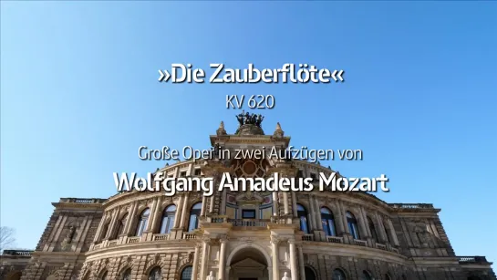 Die Zauberflöte / The Magic Flute- Semperoper Dresden- 01.11.2020- HD