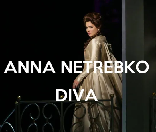 ANNA NETREBKO DIVA - ( 5 hours of highlights of operas and live arias ) HD