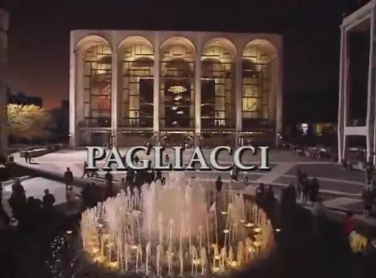 Pagliacci  -  Pavarotti, Stratas, Pons, Croft, (December 28, 1994) Met Opera