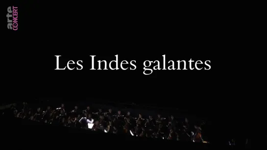 J.P Rameau- Les Indes Galantes- Opéra Bastille -15.10.2019