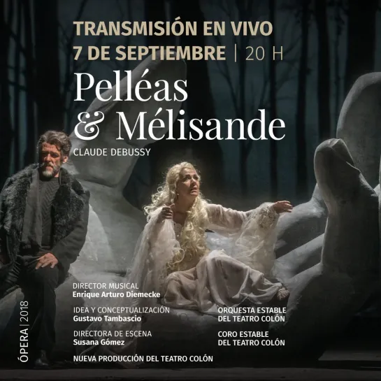 Debussy - Pélleas & Mélisande -Teatro Colón - Buenos Aires-7.09.2018