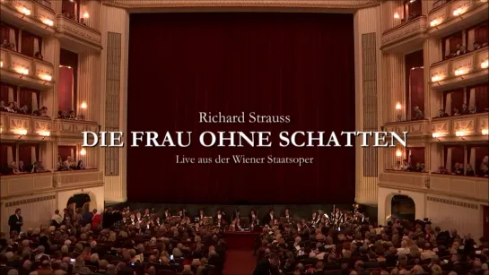 R. Strauss. Die Frau ohne Schatten - Wien 25.05.2019