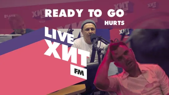 Ready to Go - The "Hurts" cover | EL CAPITAN! | Хит FM Пермь | Live 2019