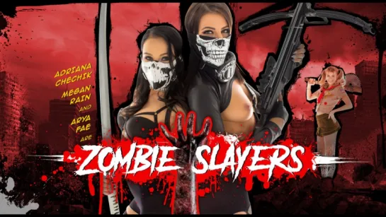 Arya Fae, Adriana Chechik, Megan Rain - Zombie Slayers (30.10.2016) - В'анкзВР.cом