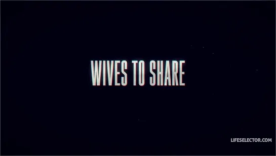 Wives to Share