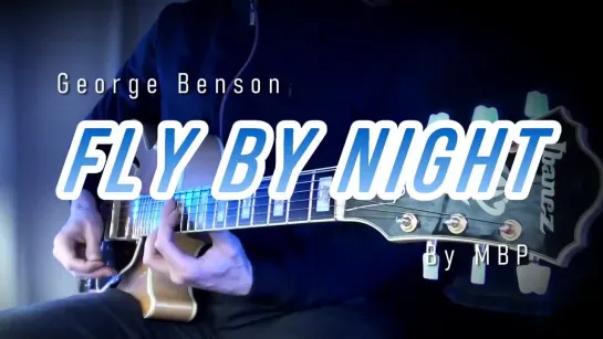 01 - George Benson - Fly By Night - By MBP