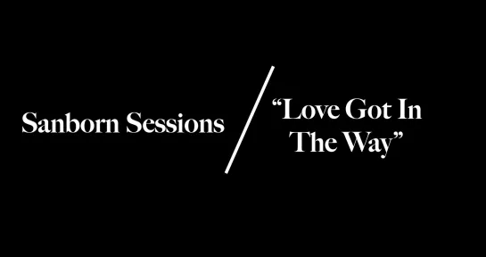 Kandace Springs - Love Got In The Way feat. David Sanborn ¦ SANBORN SESSIONS