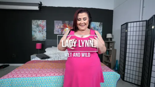 25.11.2019 – Lady Lynn – Wet And Wild [BBW, Big Tits, Big Ass, Sex, Hardcore, Blowjob, Porn, XXX, Порно, Толстушка, Пышка]