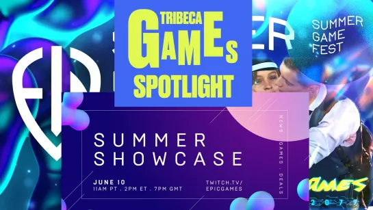 Смотрим Tribeca Games на Summer Game Fest 2022