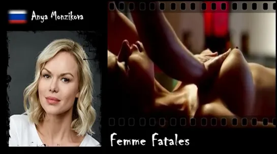 Anya Monzikova - Femme Fatales