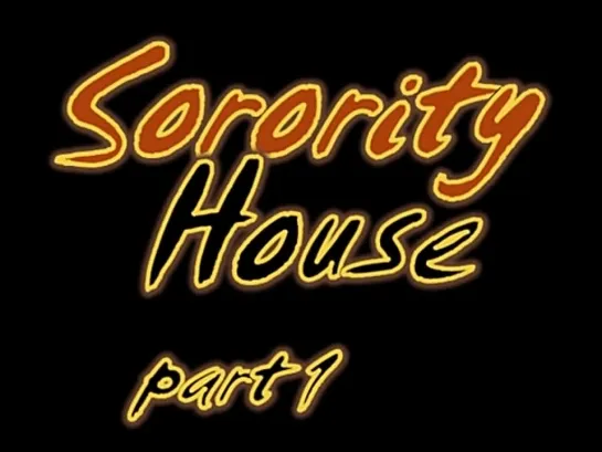 INSHADOW - Sorority House Part 1