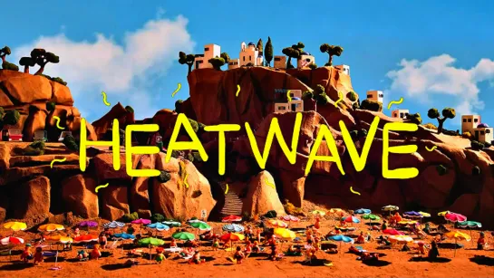 "Тепловой удар / Heatwave."