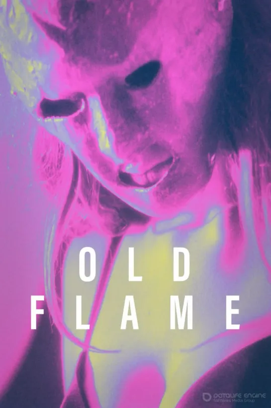 Фильм: БЫВШАЯ ЛЮБОВЬ-OLD FLAME (2022 год )