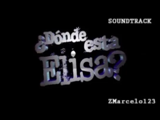 Donde Esta Elisa Soundtrack Original 12