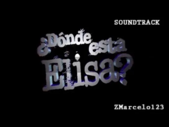 Donde Esta Elisa Soundtrack Original 5