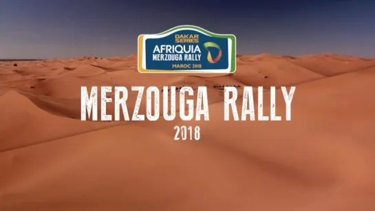 Dakar Series 2018. Afriquia Merzouga Rally (Марокко). Обзор