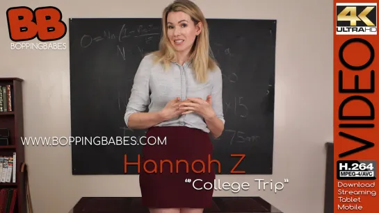 Hannah Z "College Trip"