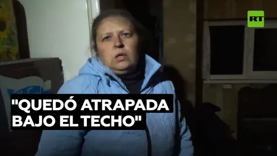 "Quedó atrapada bajo el techo"