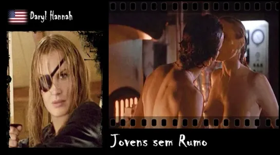 Daryl Hannah - Jovens sem Rumo