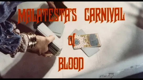 Кровавый карнавал Малатесты / Malatesta's Carnival of Blood  (1973) dir.  Christopher Speeth