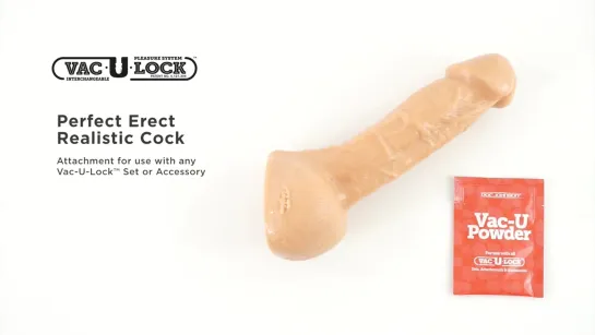 Vac-U-Lock - Perfect Erect Realistic Attachment