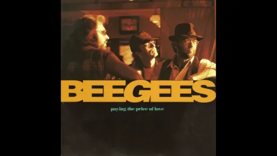 Bee Gees - Paying The Price Of Love(1993)