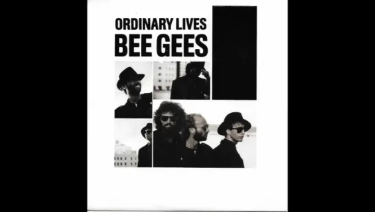 Bee Gees - Ordinary Lives(1989)