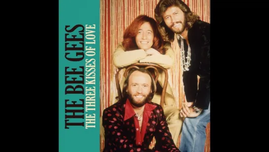 Bee Gees - The Three Kisses Of Love(1963)