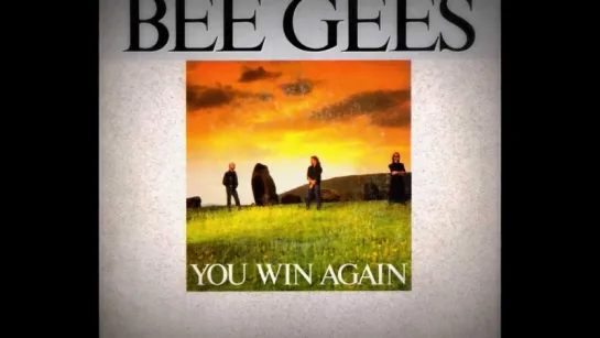 Bee Gees - You Win Again(1987)