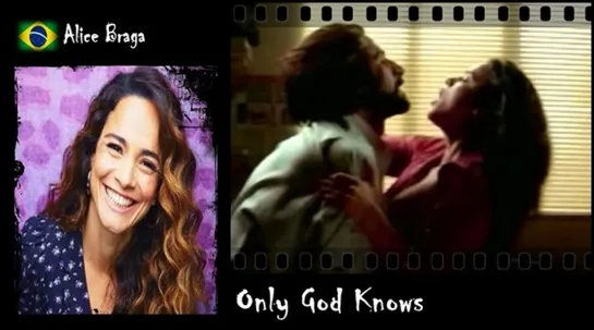 Alice Braga - Only God Knows