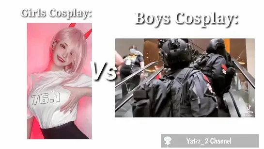 [Yhatzz] Girls Cosplay Vs Boys Cosplay.