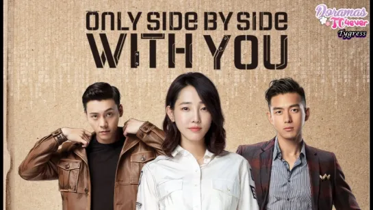 Only Side by Side With You Episodio 40 Final DoramasTC4ever