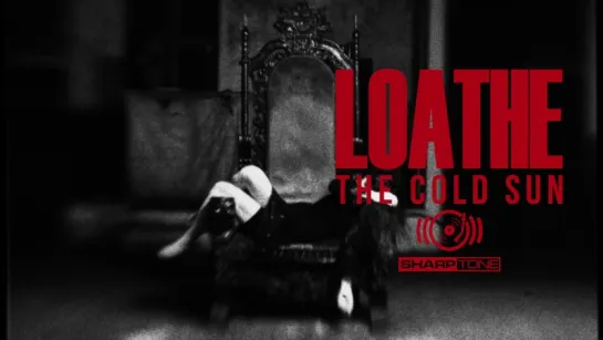 Loathe – It's Yours (2017) (Metalcore)