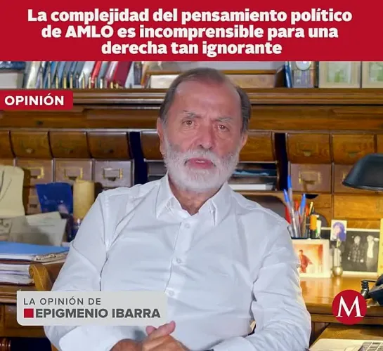 ⥠🇲🇽 ➦ VIDEO EDITORIAL: epigmenio ibarra @epigmenioibarra