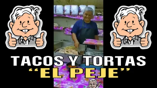 ⥠🇲🇽 ➦ TACOS Y TORTAS "EL PEJE" SLP