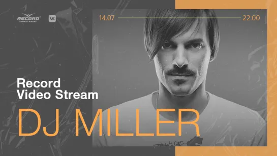 Record Video Stream | DJ MILLER