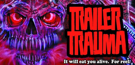 Trailer Trauma (2016)