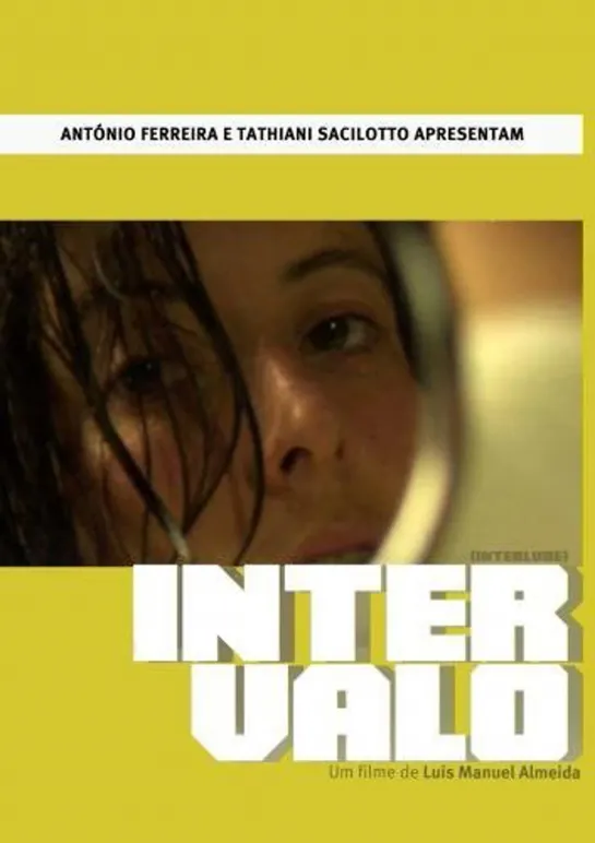 Интервал _ Intervalo (2009) Португалия