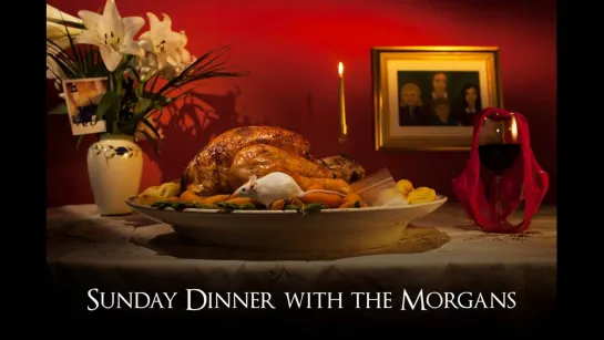 Воскресный обед с Морганами _ Sunday Dinner with the Morgans (2014)