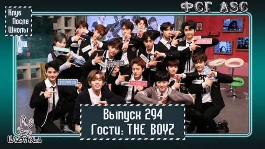 РУС СУБ [After School Club] Ep.294 - THE BOYZ