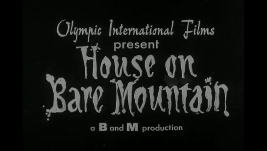 House on Bare Mountain (1962, USA, dir. Lee Frost)