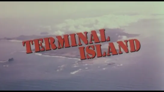 Остров-тюрьма/Terminal Island (1973, США, реж. Стефани Ротман)