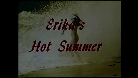 Erika's Hot Summer (1971, USA, dir. Gary Graver)