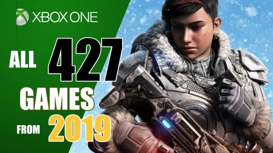 The Xbox One Project - XONE Games from 2019 (US, EU, JP)